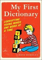 Ross Horsley, Horsley Ross - My First Dictionary