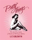 Liz Goldwyn - Pretty Things