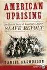 Daniel Rasmussen - American Uprising