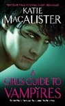 Katie MacAlister - A Girl's Guide to Vampires