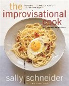 Sally Schneider, Maria Robledo - The Improvisational Cook