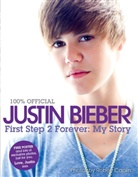 Justin Bieber, Robert Caplin - First Step 2 Forever