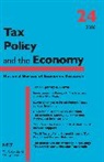 Jeffrey R. Brown, BROWN JEFFREY R, Jeffrey R. Brown, Brown Jeffrey R. - Tax Policy and the Economy, Volume 24