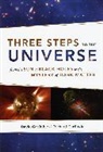 David Garfinkle, David Garfinkle Garfinkle, David/ Garfinkle Garfinkle, Richard Garfinkle, Garfinkle David, GARFINKLE DAVID GARFINKLE RICHARD... - Three Steps to the Universe