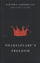 Stephen Greenblatt, Stephen (Harvard University) Greenblatt - Shakespeare''s Freedom