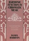 Daniel Harrison, HARRISON DANIEL - Harmonic Function in Chromatic Music