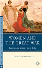 A Belzer, A. Belzer, Allison Scardino Belzer, BELZER ALLISON SCARDINO, Collectif - Women and the Great War