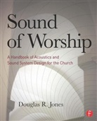 Doug Jones, Douglas Jones, Douglas R. Jones, Douglas Rawlinson Jones, Jones Douglas - Sound of Worship