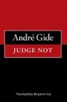Andre Gide - Judge Not
