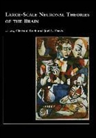 Christof Koch, Christof (President and Chief Scientific Off Koch, Christof Davis Koch, Joel L. Davis, Joel L. (Code 1141/Np) Davis, Christof Koch... - Large-Scale Neuronal Theories of the Brain