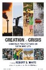 R. S. White, Robert White, Robert S. White - Creation in Crisis