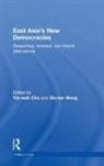 Yin-Wah (Hong Kong Baptist University Chu, Yin-Wah Wong Chu, CHU YIN WAH WONG SIU LUN, Yin-Wah Chu, Siu-Lun Wong, Wong Siu-lun - East Asia''s New Democracies