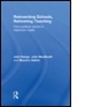 John Bangs, John (National Union of Teachers Bangs, John Galton Bangs, John Macbeath Bangs, Bangs John, BANGS JOHN GALTON MAURICE MACBEA... - Reinventing Schools, Reforming Teaching
