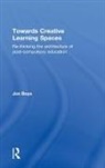 Jos Boys, Jos (Northumbria University Boys, Boys Jos - Towards Creative Learning Spaces