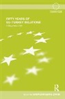 Armagan Emre (EDT) akir, Armagan Emre Cakir, CAKIR ARMAGAN EMRE, Armaaan Emre A+akar, Arma an Emre Ak R., Arma an Emre Cak R.... - Fifty Years of EU-Turkey Relations