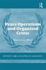 Adam Lupel, Adam Cockayne Lupel, LUPEL ADAM COCKAYNE JAMES, James Cockayne, Adam Lupel - Peace Operations and Organized Crime