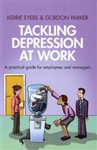 Kerrie Eyers, Kerrie Parker Eyers, Eyers Kerrie, Gordon Parker, Gordon Eyers Parker - Tackling Depression At Work