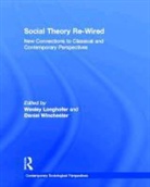 Wesley Longhofer, Daniel Winchester, Wesley Longhofer, Daniel Winchester - Social Theory Re-wired
