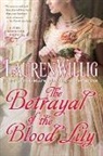 Lauren Willig - The Betrayal of the Blood Lily