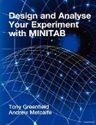 Greenfield, Tony Greenfield, Tony (Industrial Research Consultant) Greenfield, Tony Metcalfe Greenfield, Tony/ Metcalfe Greenfield, Greenfield Tony... - DESIGN AND ANALYSE YOUR EXPERIMENT