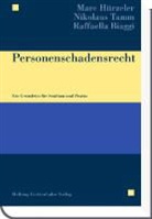 Raffaella Biaggi, Marc Hürzeler, Nikolaus Tamm - Personenschadensrecht