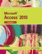 Lisa Friedrichsen - Microsoft® Office Access 2010 Complete