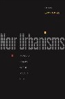 Gyan Prakash, Gyan Prakash - Noir Urbanisms