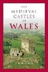 John R Kenyon, John R. Kenyon, Kenyon John R. - Medieval Castles of Wales