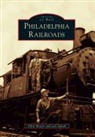 Allen Meyers, Joel Spivak - Philadelphia Railroads