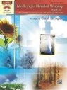 Carol (COP) Tornquist - Medleys for Blended Worship