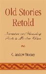 Andrew G Stuckey, Andrew G. Stuckey, G. Stuckey, G. Andrew Stuckey - Old Stories Retold
