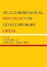 Simon Shen, Simon/ Blanchard Shen, Jean-Marc F Blanchard, Jean-Marc F. Blanchard, Simon Shen - Multidimensional Diplomacy of Contemporary China