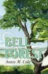 Annie M. Cole - Bell Forest