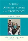 Bridget M. Connor, Bridget M./ Farley Connor, Connor Bridget M., Danea A. Farley, Farley Danea A., Gregory A. Wise... - School Administrators and Technology
