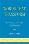 James Flynn, James T. Flynn - Words That Transform