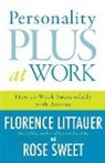 Florence Littauer, Florence/ Sweet Littauer, Rose Sweet - Personality Plus at Work