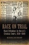 Timothy Cobban, Barrington Walker - Race on Trial