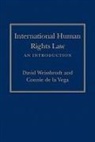 Connie de la Vega, Connie de la Vega, David Weissbrodt, David/ De La Vega Weissbrodt - International Human Rights Law