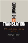 Alison Cook-Sather - Education Is Translation