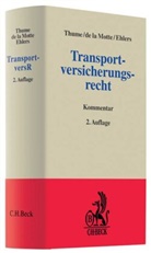 Henning C. Ehlers, Harald de la Motte, Karl-Heinz Thume, Harald Brenken u a, Hennin C Ehlers, Henning C Ehlers... - Transportversicherungsrecht, Kommentar