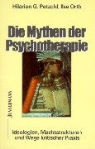 Ilse Orth, Hilarion Petzold - Mythen der Psychotherapie