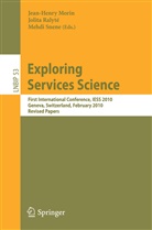 Jean-Henry Morin, Jolit Ralyté, Jolita Ralyté, Mehdi Snene - Exploring Services Science