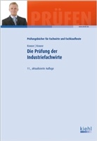 Bärbel Krause, Günter Krause - Die Prüfung der Industriefachwirte