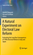 Daniel Giannetti, Daniela Giannetti, Grofman, Grofman, Bernard Grofman - A Natural Experiment on Electoral Law Reform