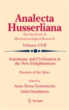 Grandpierre, Grandpierre, Attila Grandpierre, Anna-Teres Tymieniecka, Anna-Teresa Tymieniecka - Astronomy and Civilization in the New Enlightenment