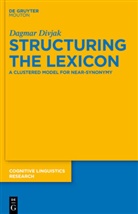 Dagmar Divjak - Structuring the Lexicon