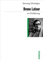 Henning Schmidgen - Bruno Latour zur Einführung