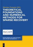 Massim Fornasier, Massimo Fornasier - Theoretical Foundations and Numerical Methods for Sparse Recovery