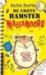 Katie Davies, Hannah Shaw - De grote hamster massamoord