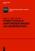 Glee E Patton, Gleen E Patton, Gleen E. Patton, Glenn E. Patton - Funktionale Anforderungen an Normdaten